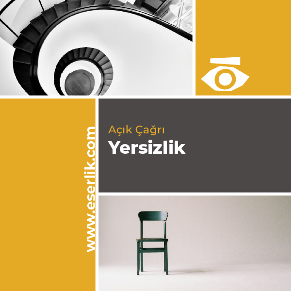 Yersizlik Temalı Online Sergi Açık Çağrısı