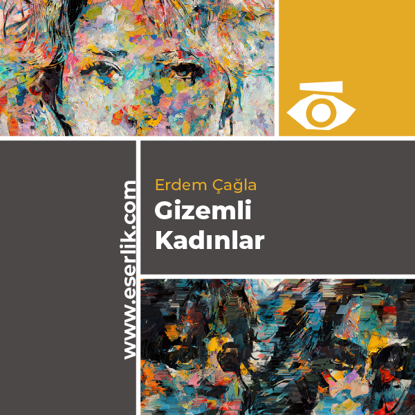 Erdem Çağla Gizemli Kadınlar Online Sergi