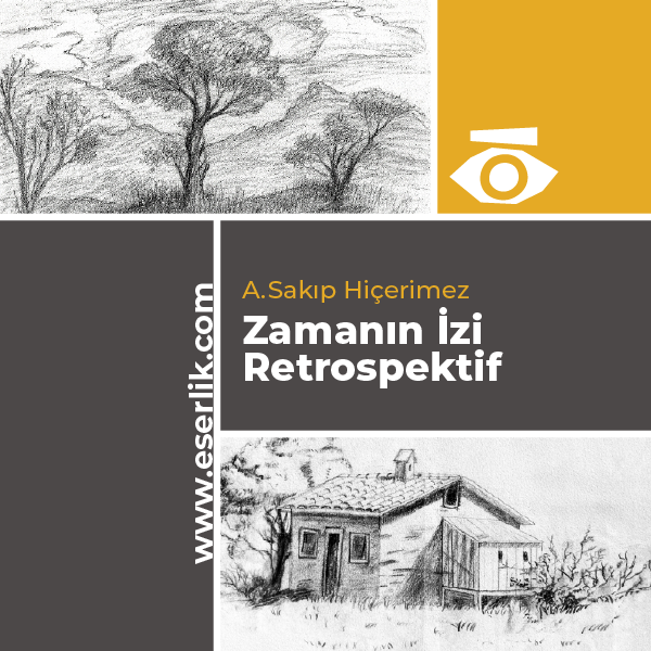 Ahmet Sakıp Hiçerimez Zamanın İzi Retrospektif Sergisi
